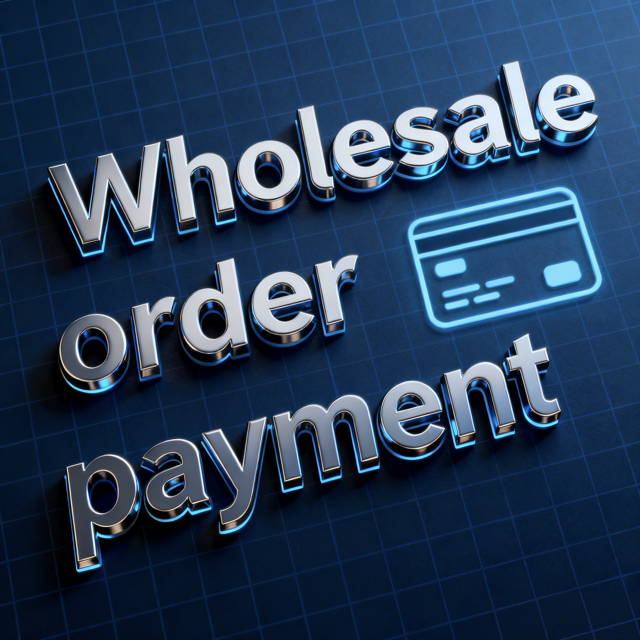 Wholesale order payment