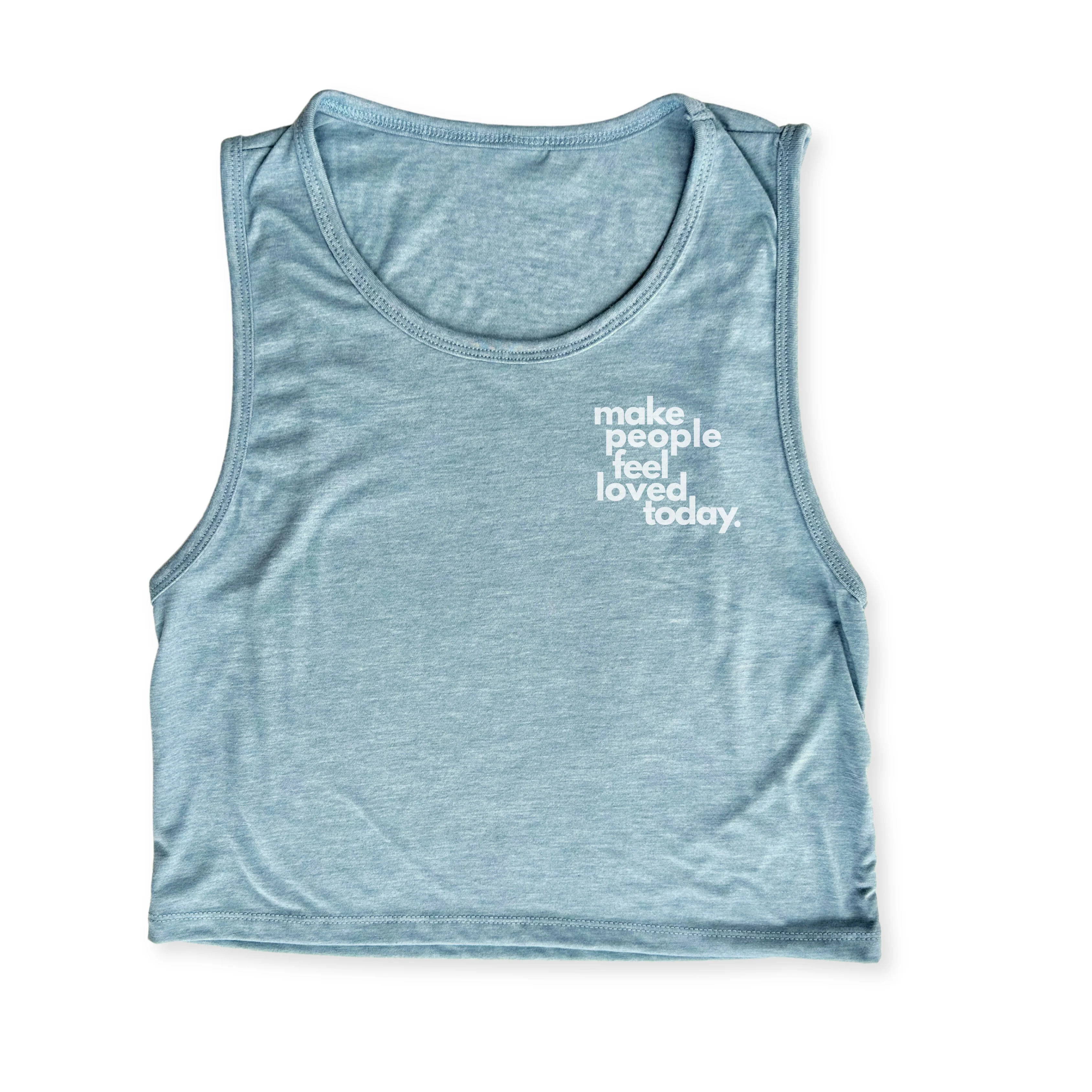 MAKE PEOPLE FEEL LOVED TODAY ADULT