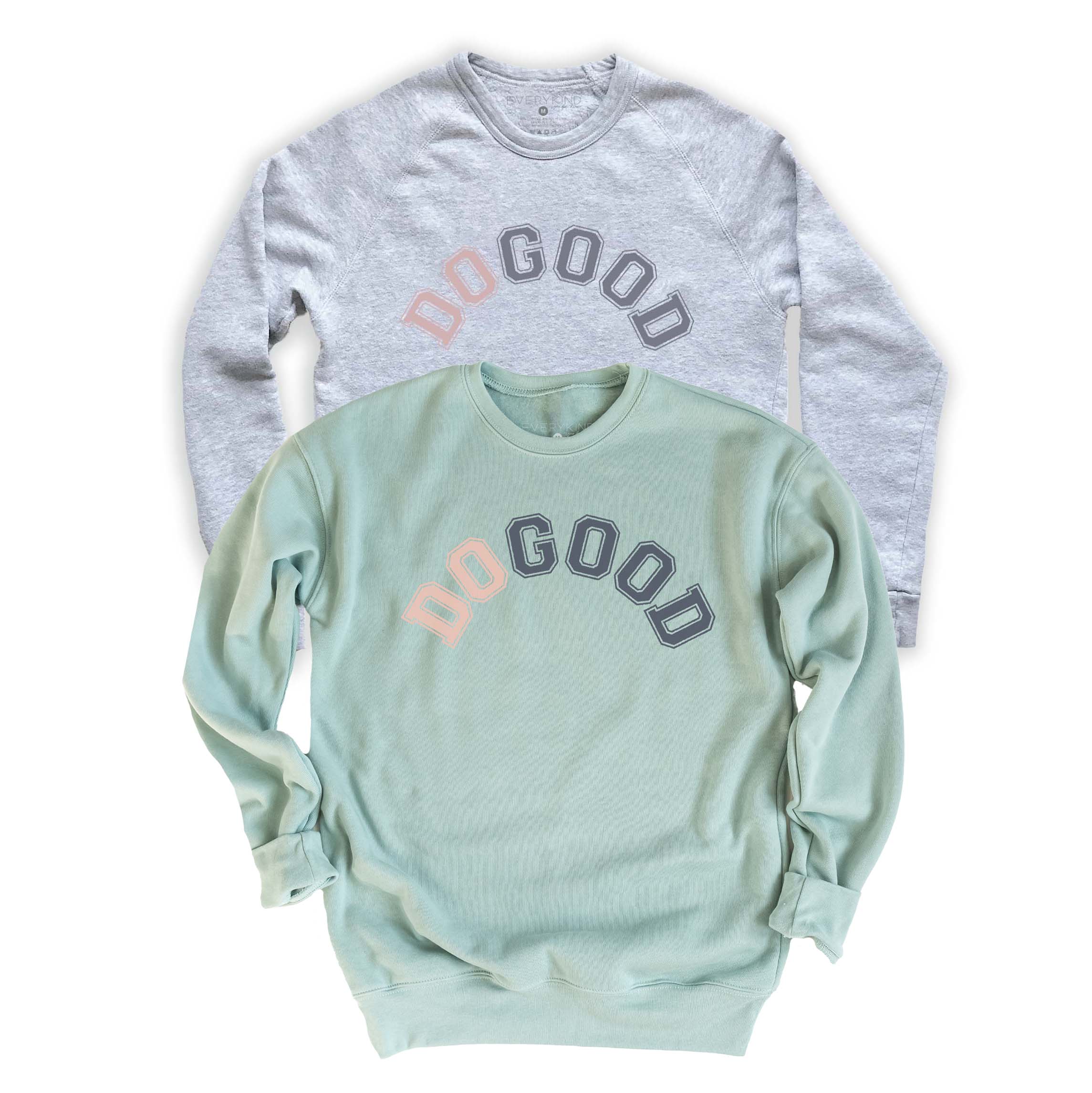 DO GOOD ADULT SWEATSHIRT