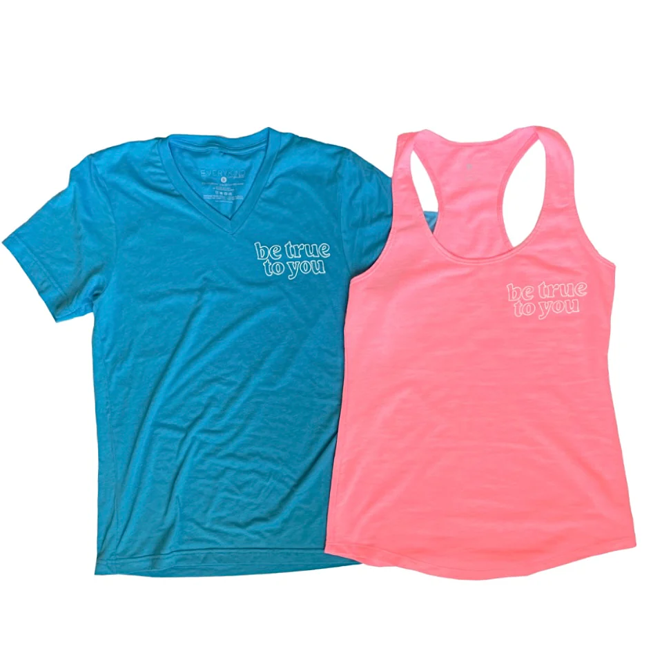 BE TRUE TO YOU ADULT T-SHIRT/TANK