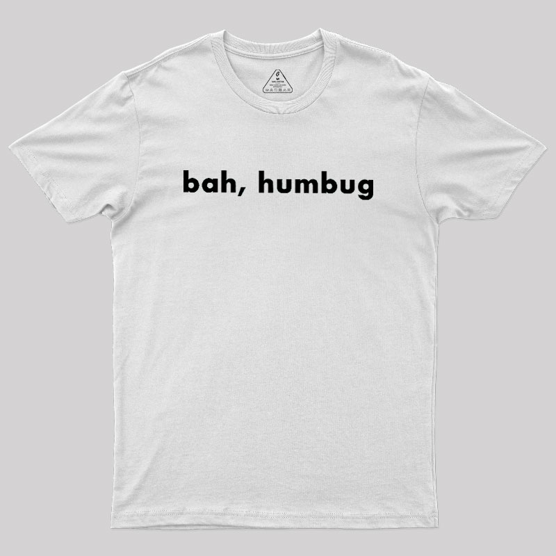 Bah, Humbug Geek T-Shirt