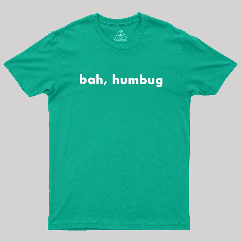 Bah, Humbug Geek T-Shirt
