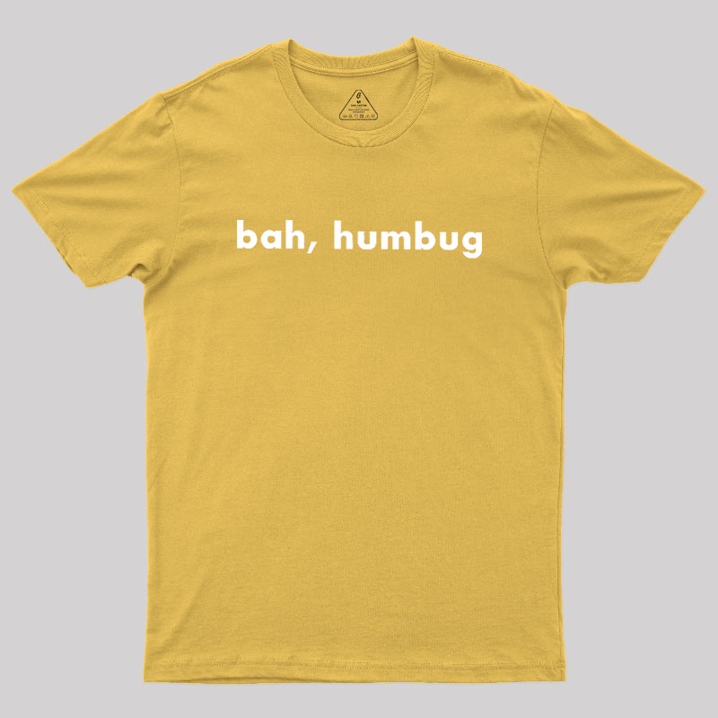 Bah, Humbug Geek T-Shirt