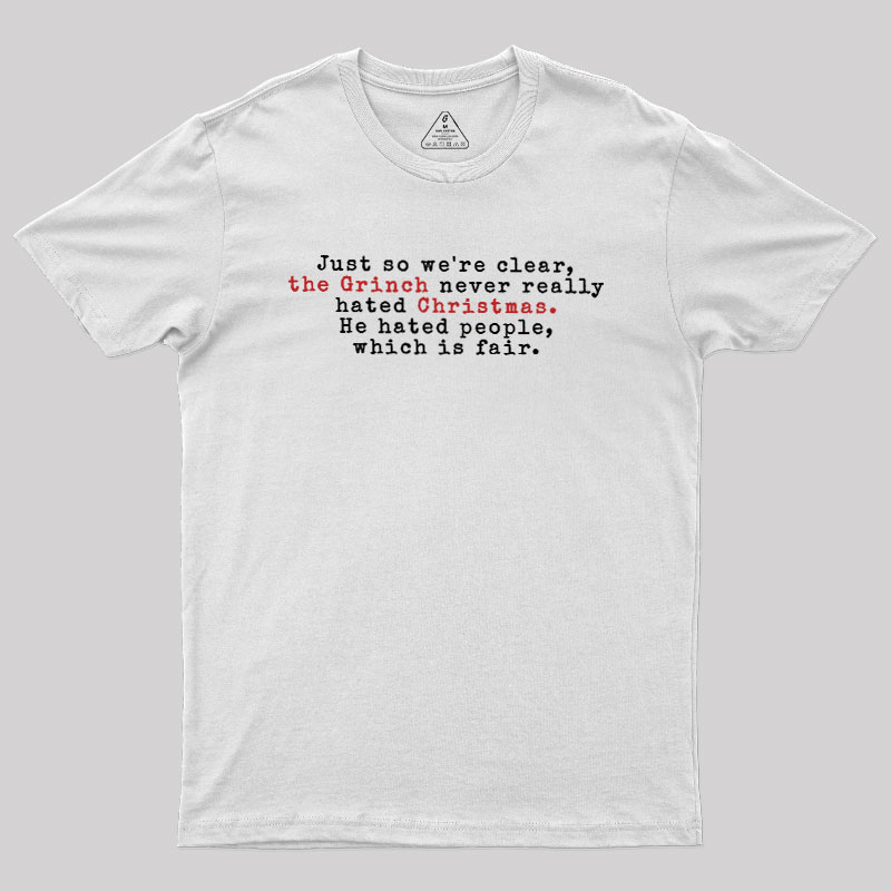 He Hated People Geek T-Shirt